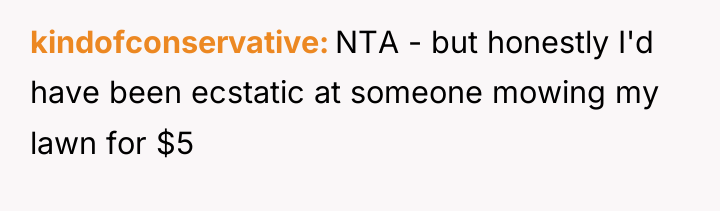 kindofconservative NTA - but honestly I'd have been ecstatic at...