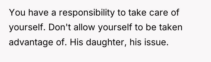 You have a responsibility to take care of yourself. Don't...