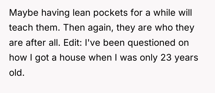 Maybe having lean pockets for a while will teach them....
