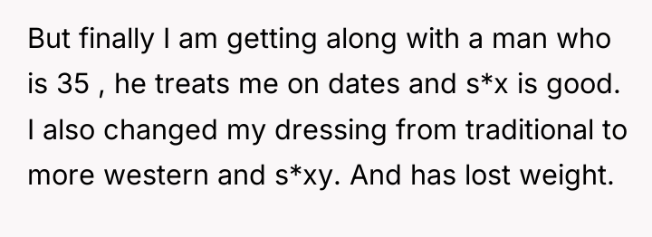 But finally I am getting along with a man who...