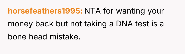 horsefeathers1995 NTA for wanting your money back but not taking...