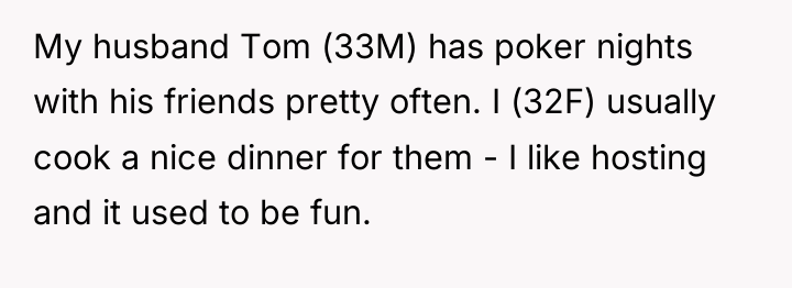 My husband Tom (33M) has poker nights with his friends...