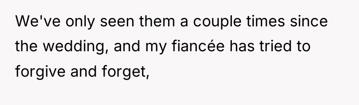 We've only seen them a couple times since the wedding,...