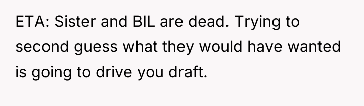 ETA: Sister and BIL are dead. Trying to second guess...
