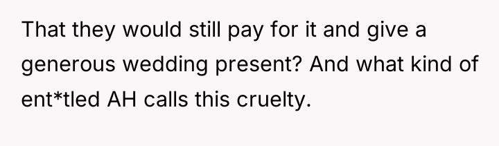 That they would still pay for it and give a...