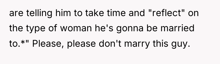 are telling him to take time and "reflect" on the...