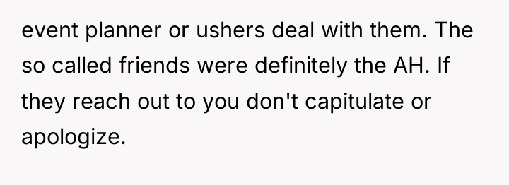 event planner or ushers deal with them. The so called...