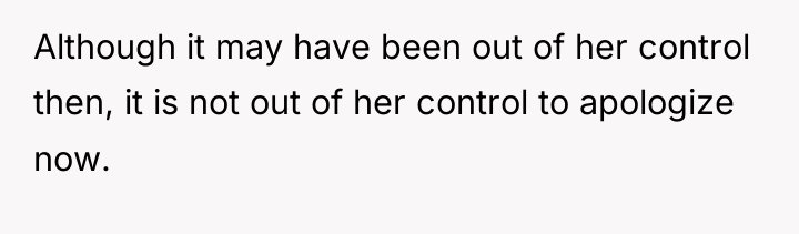 Although it may have been out of her control then,...
