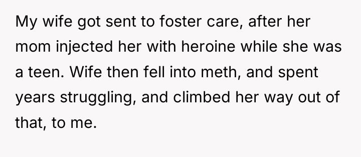 My wife got sent to foster care, after her mom...