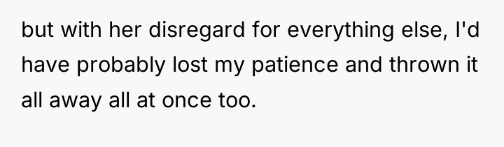 but with her disregard for everything else, I'd have probably...