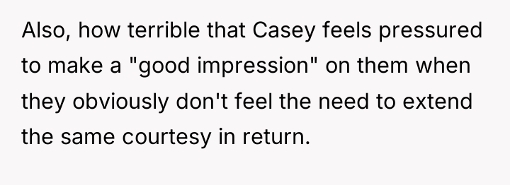 Also, how terrible that Casey feels pressured to make a...