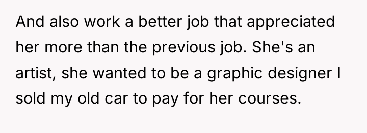 And also work a better job that appreciated her more...
