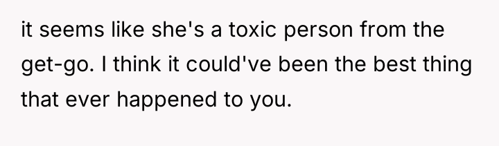 it seems like she's a toxic person from the get-go....