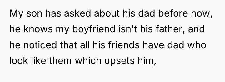 My son has asked about his dad before now, he...