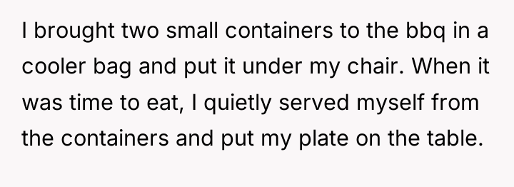 I brought two small containers to the bbq in a...