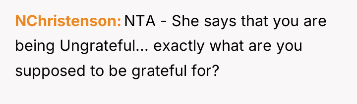 NChristenson NTA - She says that you are being Ungrateful......