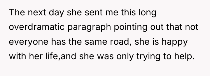 The next day she sent me this long overdramatic paragraph...
