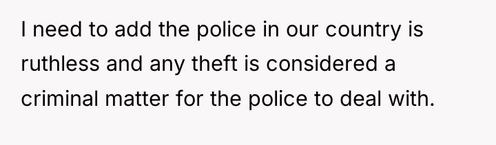 I need to add the police in our country is...