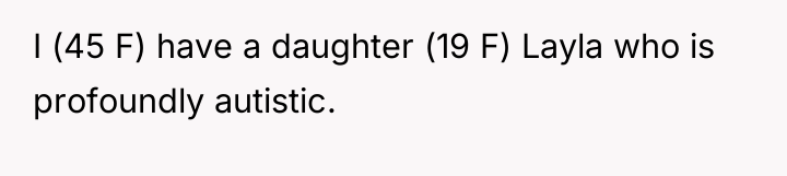I (45 F) have a daughter (19 F) Layla who...