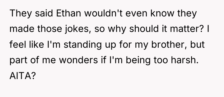 They said Ethan wouldn't even know they made those jokes,...