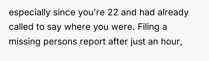 especially since you're 22 and had already called to say...