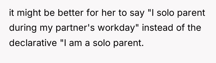 it might be better for her to say "I solo...