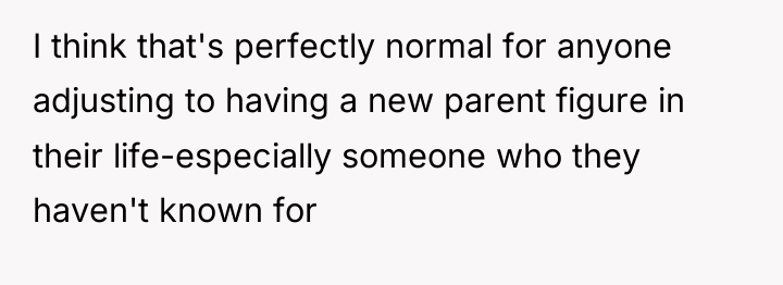 I think that's perfectly normal for anyone adjusting to having...