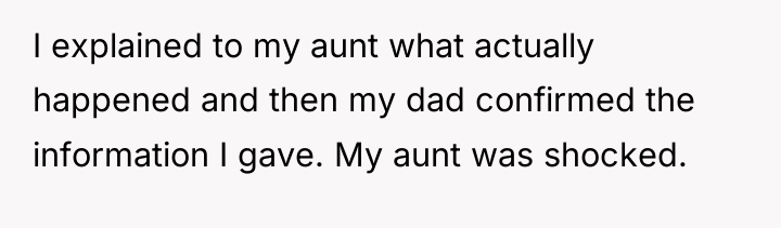 I explained to my aunt what actually happened and then...