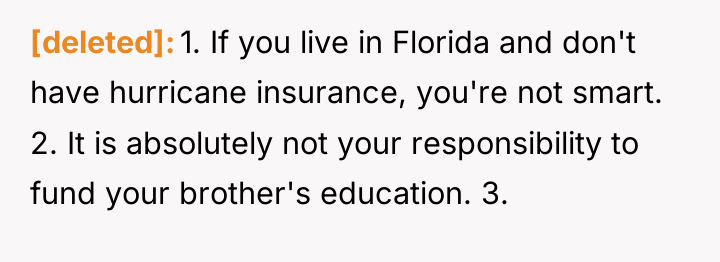 [deleted] 1. If you live in Florida and don't have...