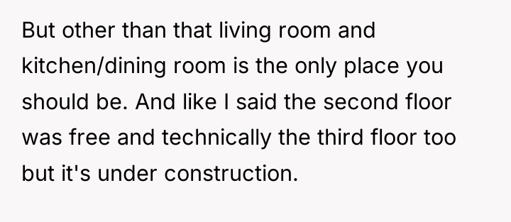 But other than that living room and kitchen/dining room is...