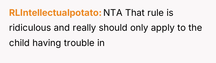 RLIntellectualpotato NTA That rule is ridiculous and really should only...