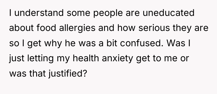 I understand some people are uneducated about food allergies and...