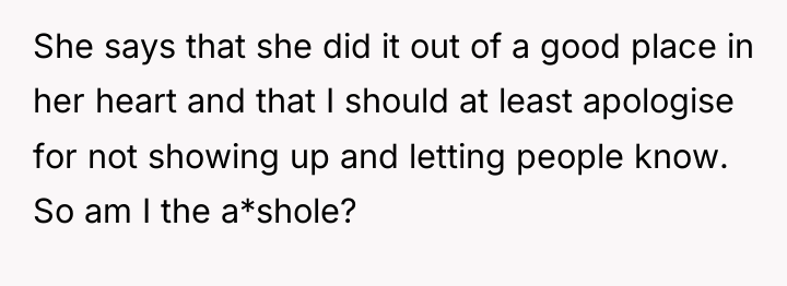 She says that she did it out of a good...