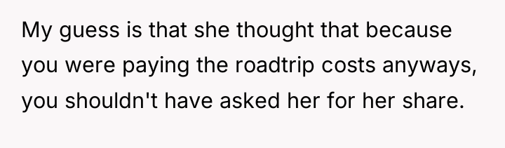 My guess is that she thought that because you were...