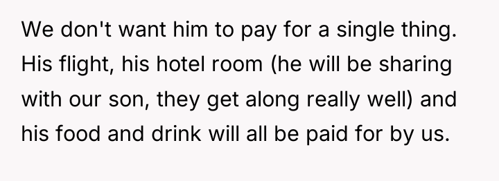 We don't want him to pay for a single thing....