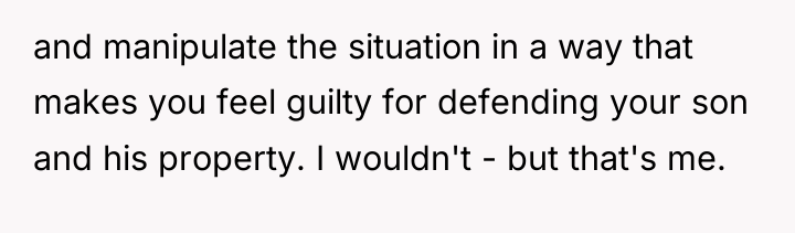 and manipulate the situation in a way that makes you...