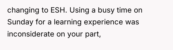 changing to ESH. Using a busy time on Sunday for...