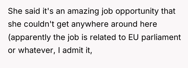 She said it's an amazing job opportunity that she couldn't...