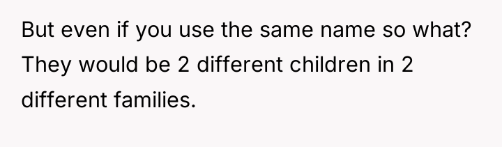 But even if you use the same name so what?...