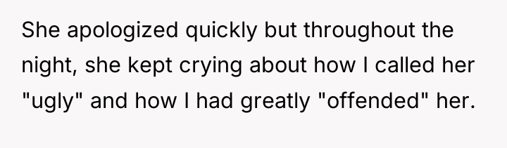 She apologized quickly but throughout the night, she kept crying...