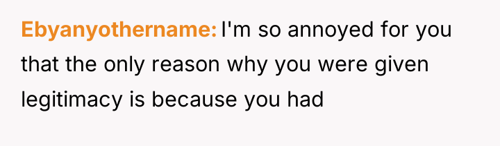 Ebyanyothername I'm so annoyed for you that the only reason...