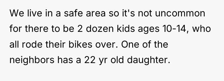 We live in a safe area so it's not uncommon...