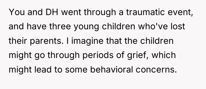 You and DH went through a traumatic event, and have...