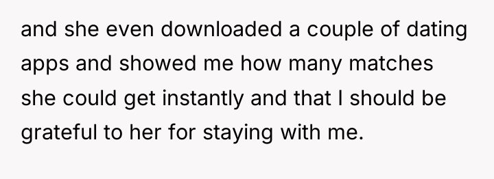 and she even downloaded a couple of dating apps and...