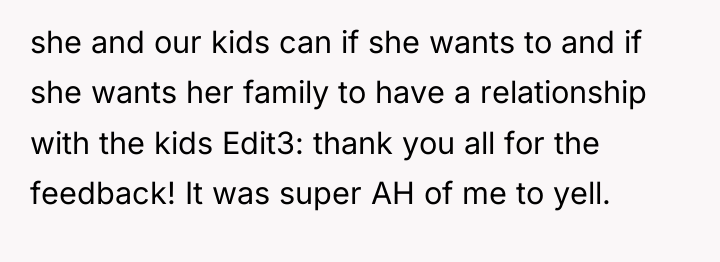 she and our kids can if she wants to and...