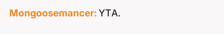 Mongoosemancer YTA.