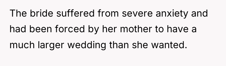 The bride suffered from severe anxiety and had been forced...