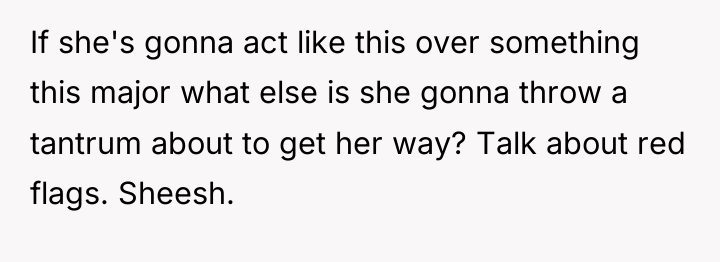 If she's gonna act like this over something this major...