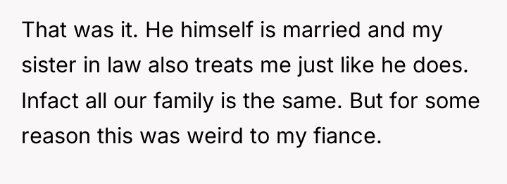 That was it. He himself is married and my sister...