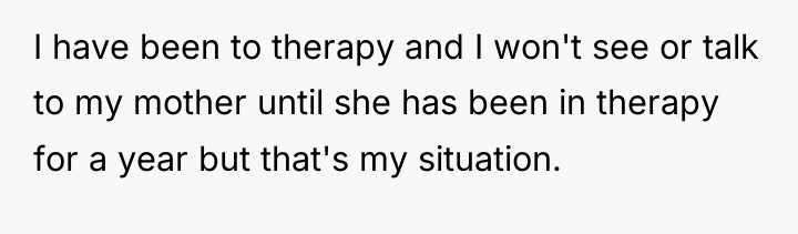 I have been to therapy and I won't see or...